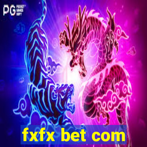 fxfx bet com